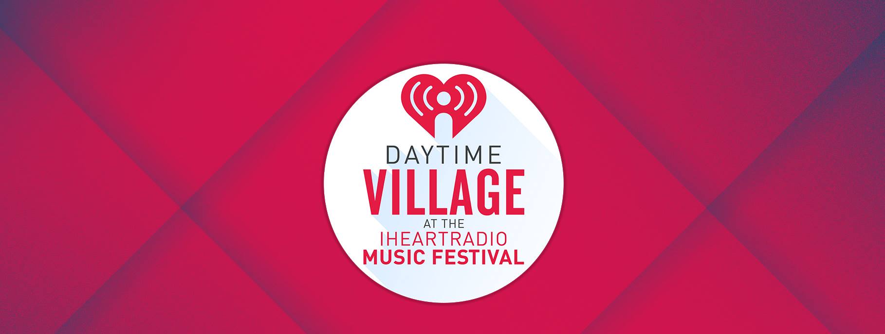 iHeartRadio Music Festival Daytime Village. Photo by: iHeartRadio Music Festival