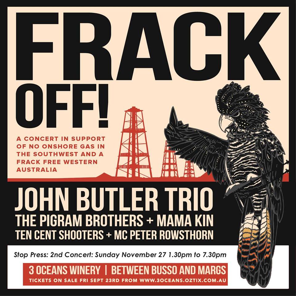 Frack Off! handbill. Photo by: John Butler Trio