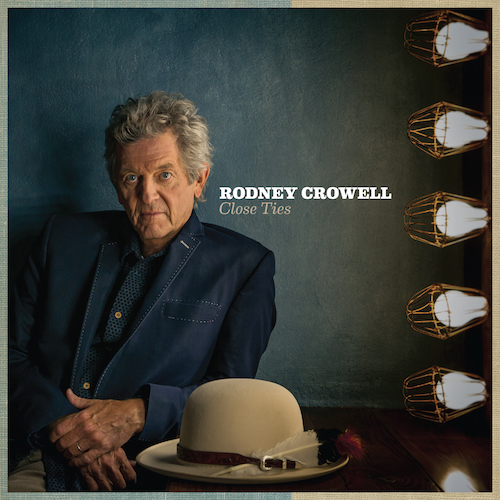 Rodney Crowell Close Ties album artwork. Photo by: New West Records