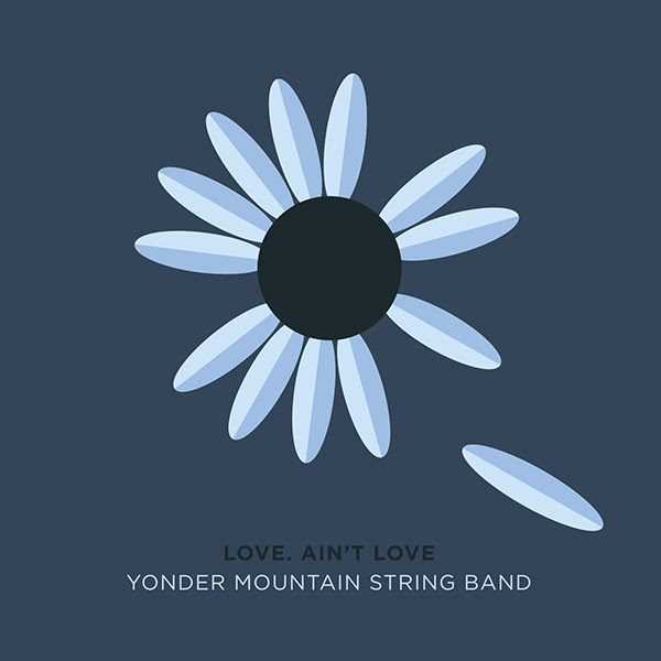Yonder Mountain String Band album cover for 'Love. Ain't Love.' Photo provided.